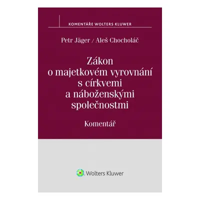 Zákon o majetkovém vyrovnání s církvemi a náboženskými společnostmi - Petr Jäger