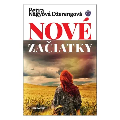 Nové začiatky - Petra Nagyová Džerengová