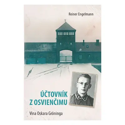 Účtovník z Osvienčimu - Reiner Engelmann