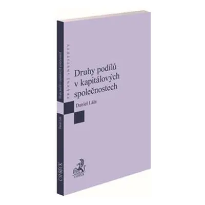 Druhy podílů v kapitálových společnostech - Daniel Lála