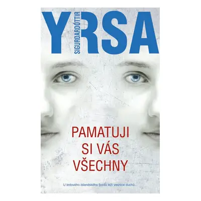 Pamatuji si vás všechny - Yrsa Sigurdardóttir