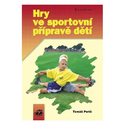 Hry ve sportovní přípravě dětí - Tomáš Perič