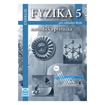 Fyzika 5 pro základní školu Metodická příručka RVP - Jiří Tesař