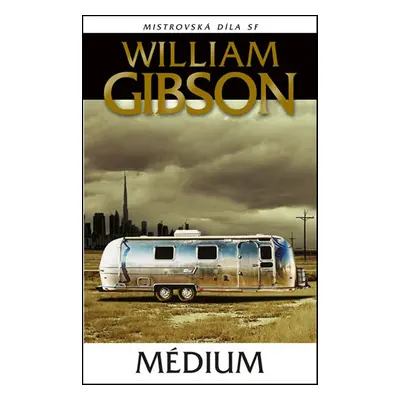 Médium - William Gibson