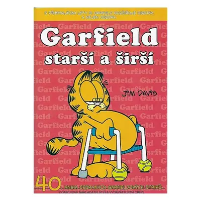 Garfield starší a širší - Jim Davis