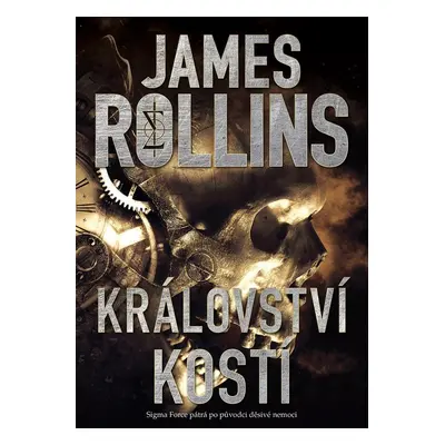 Království kostí - James Rollins