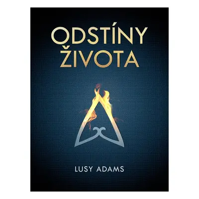 Odstíny života - Lusy Adams