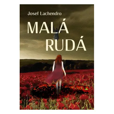 Malá Rudá - Josef Lachendro