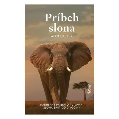 Príbeh slona - Alex Lasker