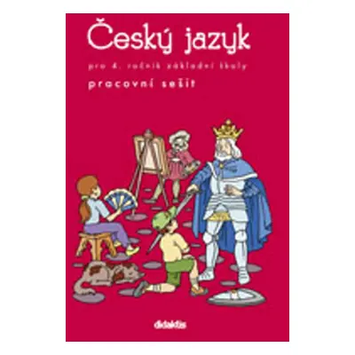 Český jazyk pro 4. ročník základní školy - P. Grünhutová