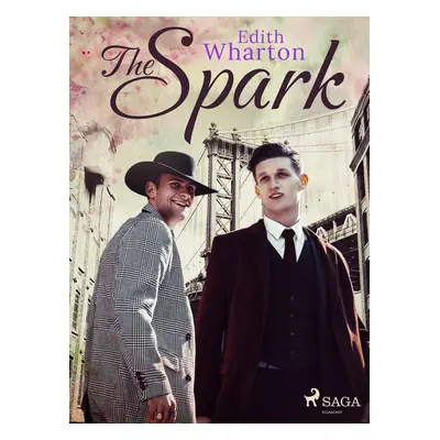 The Spark - Edith Wharton