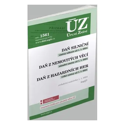 ÚZ 1561 Daň silniční, Daň z nemovitých věcí, Daň z hazardních her - Autor Neuveden