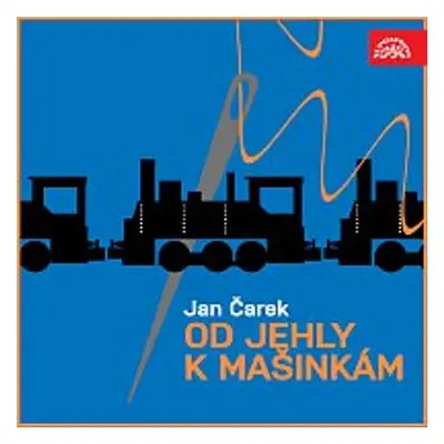 Od jehly k mašinkám - Jan Čarek