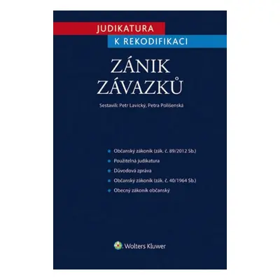 Judikatura k rekodifikaci Zánik závazků - JUDr. Petr Lavický