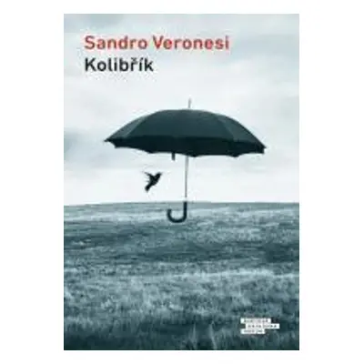 Kolibřík - Sandro Veronesi