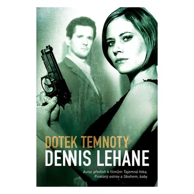 Dotek temnoty - Dennis Lehane