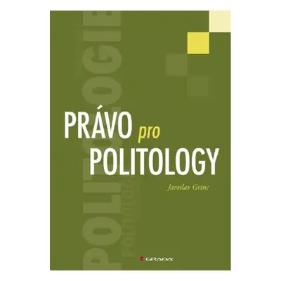 Právo pro politology - Jaroslav Grinc