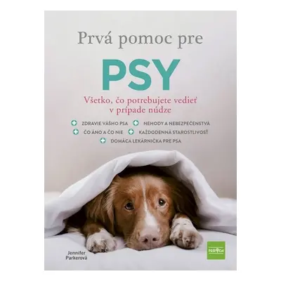 Prvá pomoc pre psy - Jennifer Parkerová