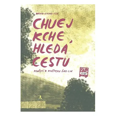 Chuej Kche hledá cestu - Wang Chung-Ťung