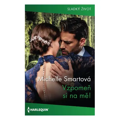 Vzpomeň si na mě! - Michelle Smartová