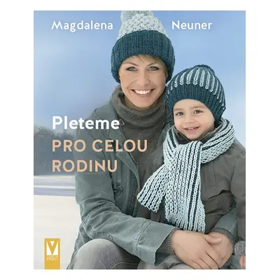 Pleteme pro celou rodinu - Magdalena Neuner