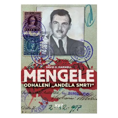 Mengele: Odhalení Anděla smrti - David G. Marwell