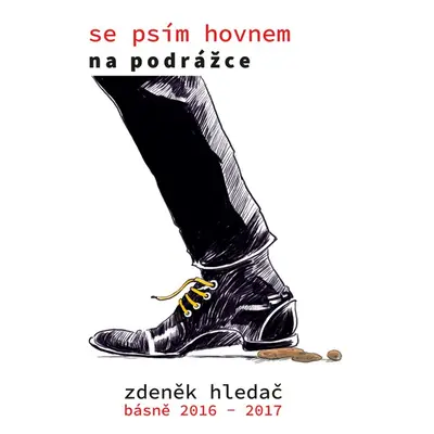 Se psím hovnem na podrážce - Zdeněk Hledač