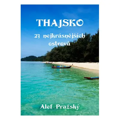 Thajsko - Alef Pražský