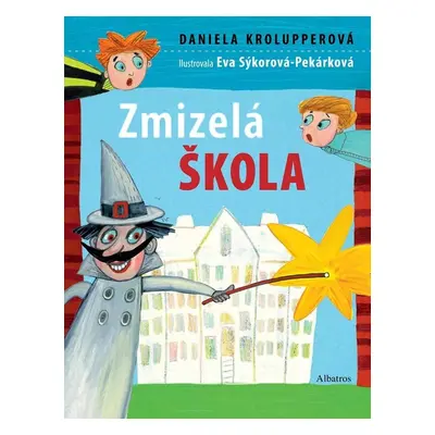 Zmizelá škola - Daniela Krolupperová