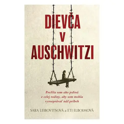 Dievča v Auschwitzi - Eti Elboimová