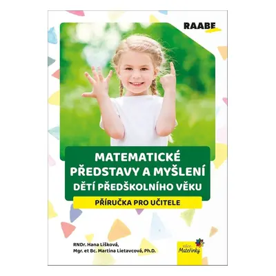 Matematické představy a myšlení dětí předškolního věku - Mgr. Martina Lietavcová