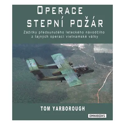 Operace Stepní požár - Tom Yarborough