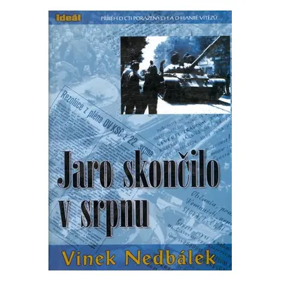 Jaro skončilo v srpnu - Vinek Nedbálek