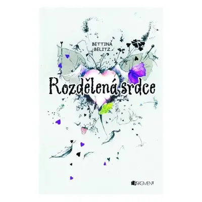 Rozdělená srdce - Dagmar Steidlová