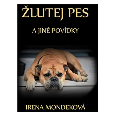 Žlutej pes - Irena Mondeková