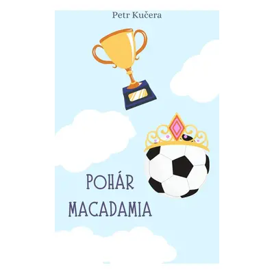 Pohár Macadamia - Pavel Kučera