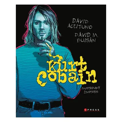 Kurt Cobain: Ilustrovaný životopis - Kolektiv