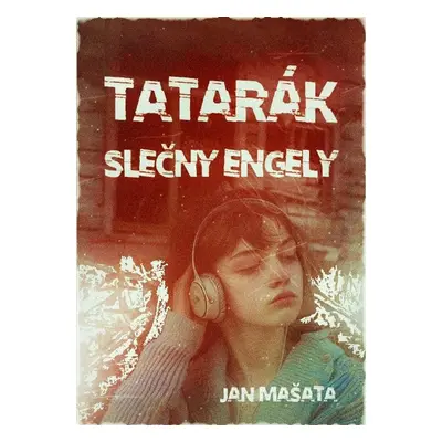 Tatarák slečny Engely - Jan Mašata