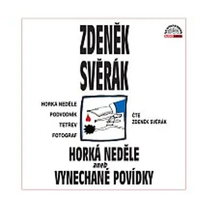 Horká neděle aneb Vynechané povídky - Zdeněk Svěrák