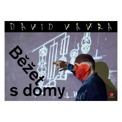 Běžet s domy - David Vávra