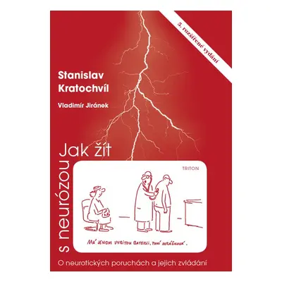 Jak žít s neurózou - Prof. PhDr. Stanislav Kratochvíl CSc.