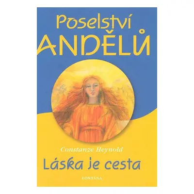 Poselství andělů - Constanze Heynold