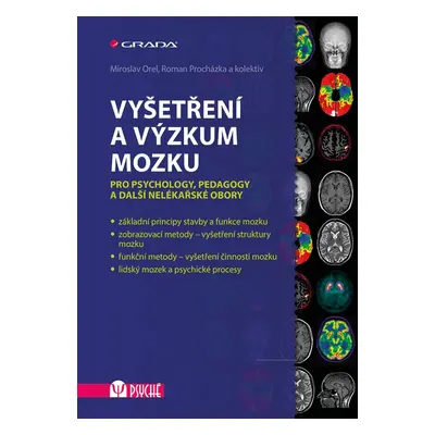 Vyšetření a výzkum mozku - Miroslav Orel