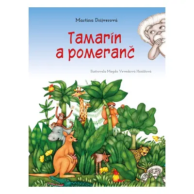 Tamarín a pomeranč - Martina Drijverová