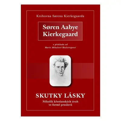 Skutky lásky - Søren Aabye Kierkegaard