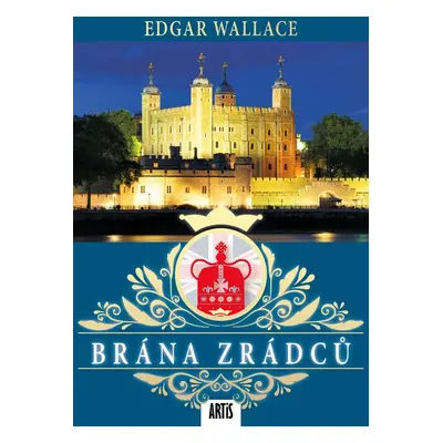 Brána zrádců - Edgar Wallace