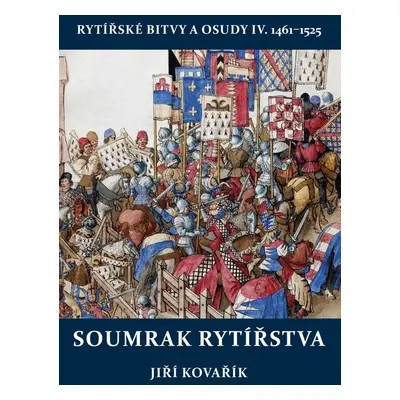 Soumrak rytířstva - Jiří Kovařík