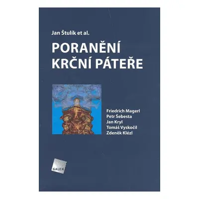 Poranění krční páteře - Jan Štulík