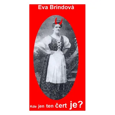 Kde jen ten čert je? - Eva Brindová