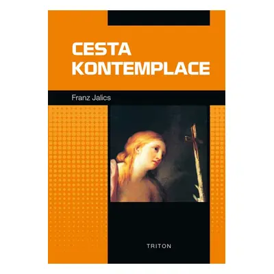 Cesta kontemplace - Franz Jalics